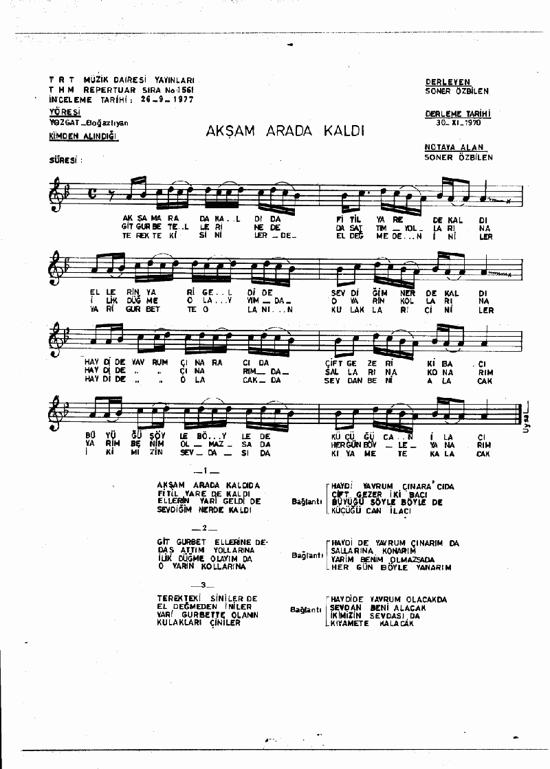 AKŞAM ARADA KALDI - II