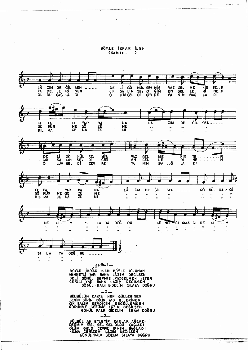 BÖYLE İKRAR İLEN BÖYLE YOLUNAN