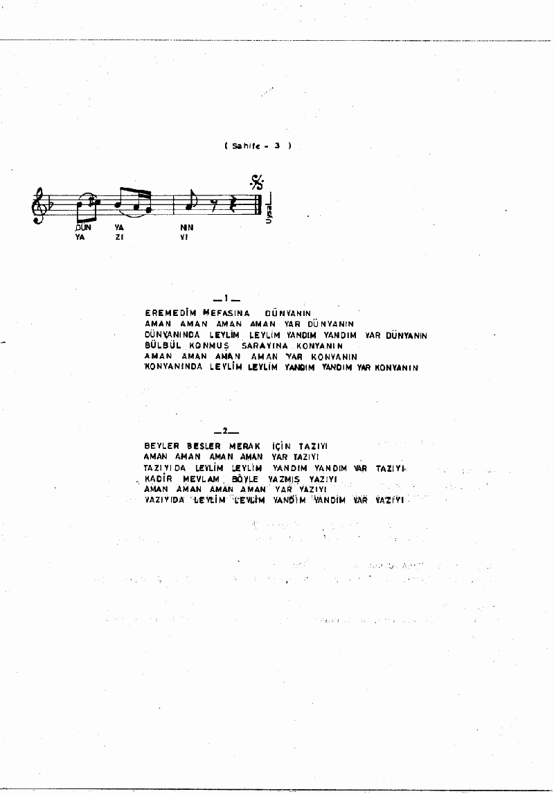 EREMEDİM VEFASINA DÜNYANIN - II