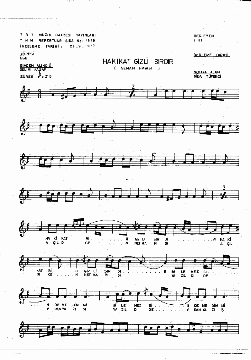 HAKİKAT BİR GİZLİ SIRDIR