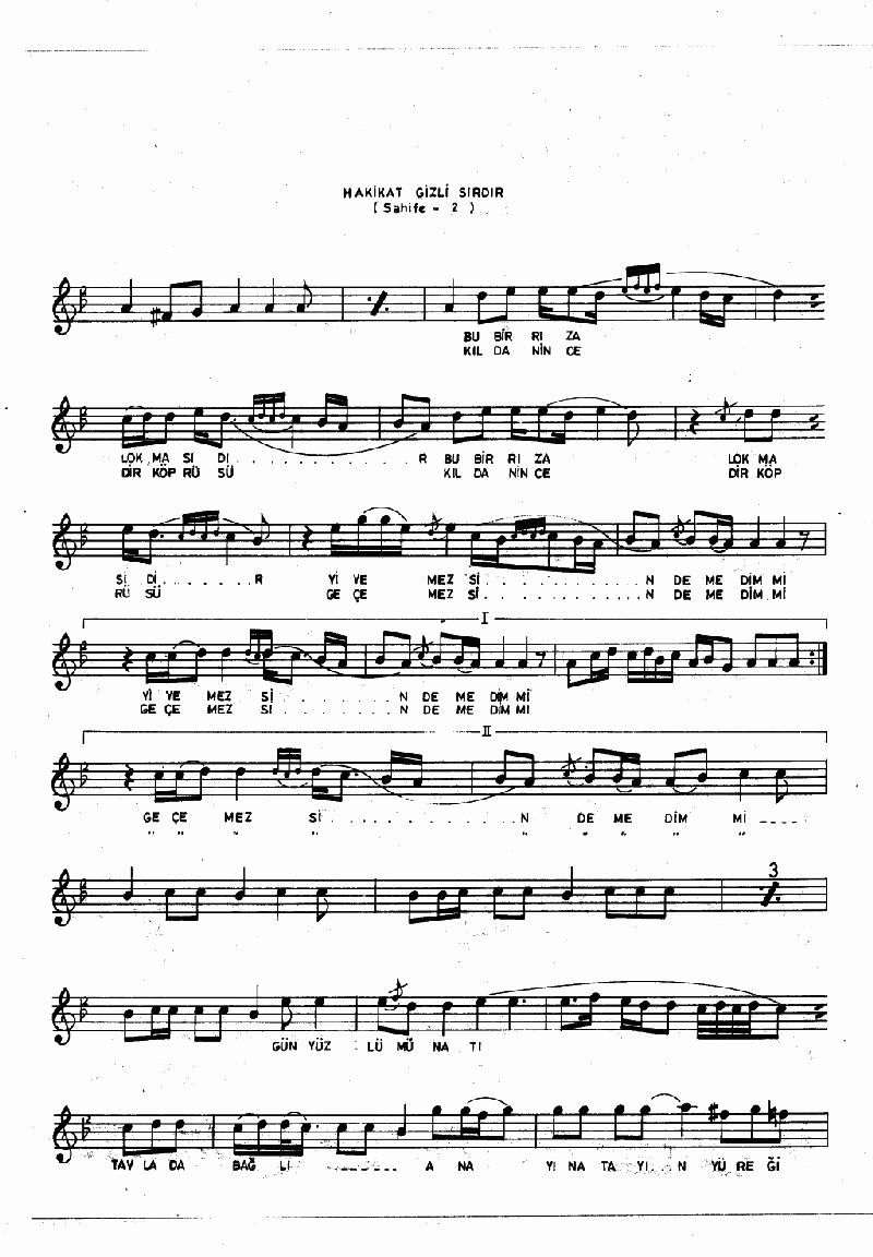 HAKİKAT BİR GİZLİ SIRDIR