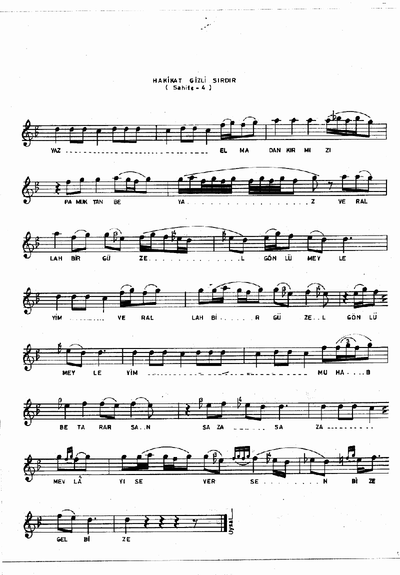 HAKİKAT BİR GİZLİ SIRDIR