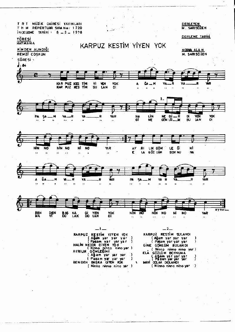 KARPUZ KESTİM YİYEN YOK - I