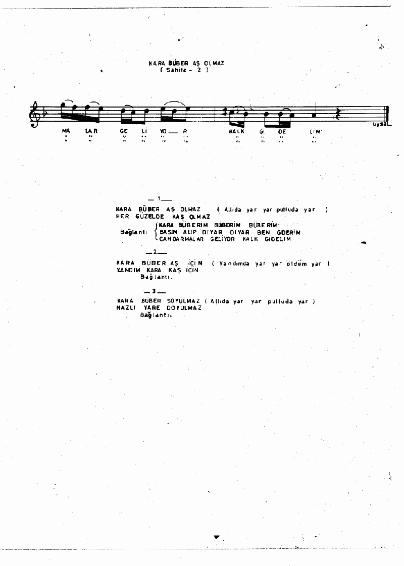 KARA BÜBER AŞ OLMAZ