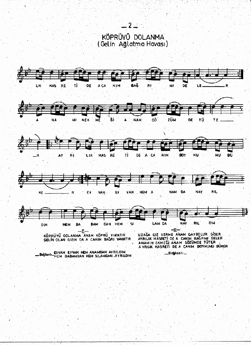 KÖPRÜYÜ DOLANMA KÖPRÜ YIKIKTIR