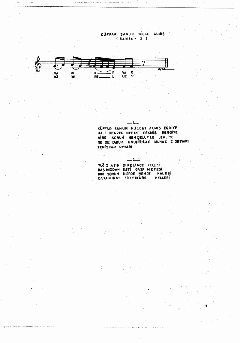 KÜFFAR SANUR HÜCCET ALMIŞ EĞRİ'YE