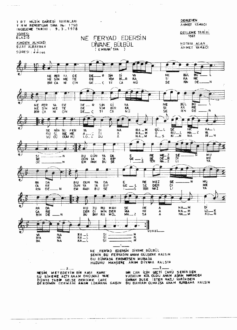 NE FERYAD EDERSİN DİVANE BÜLBÜL