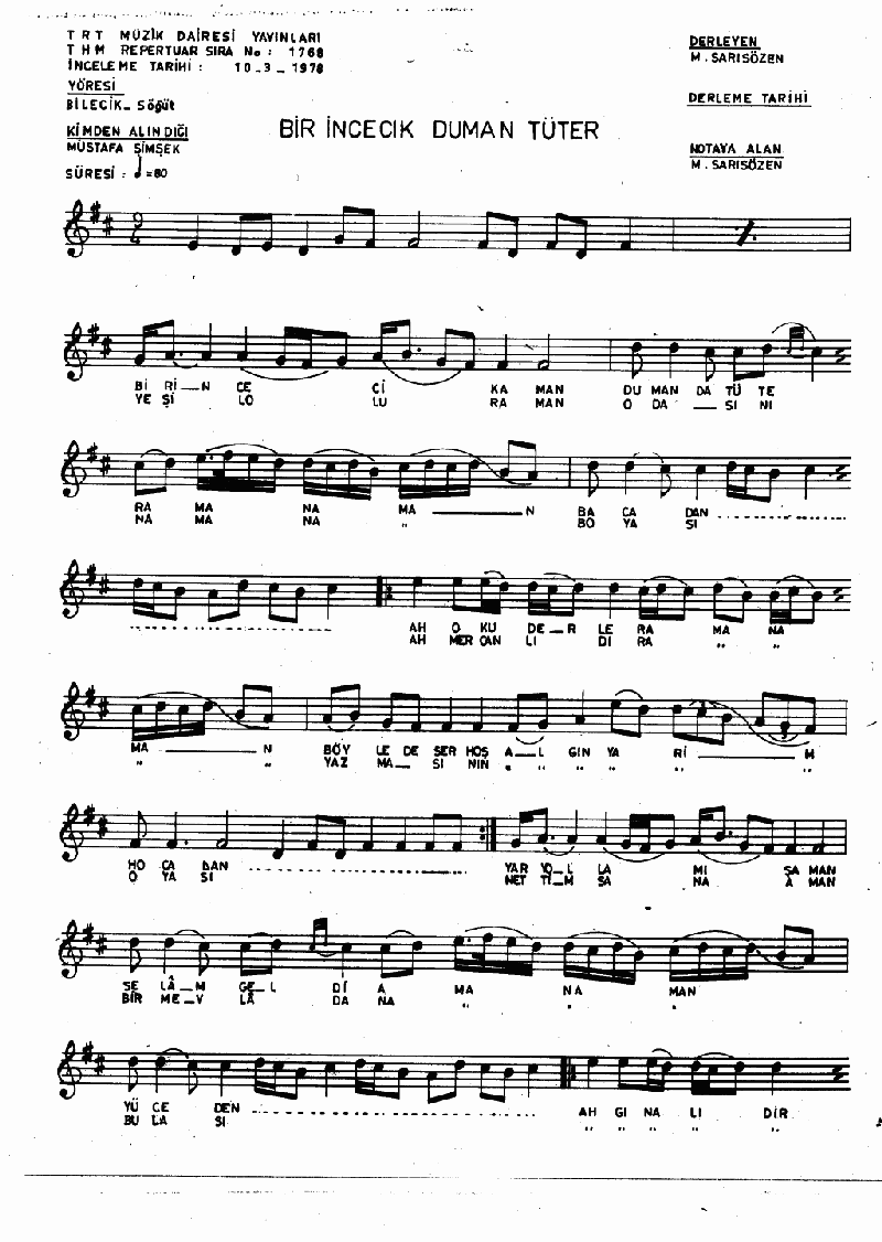BİR İNCECİK DUMAN TÜTER