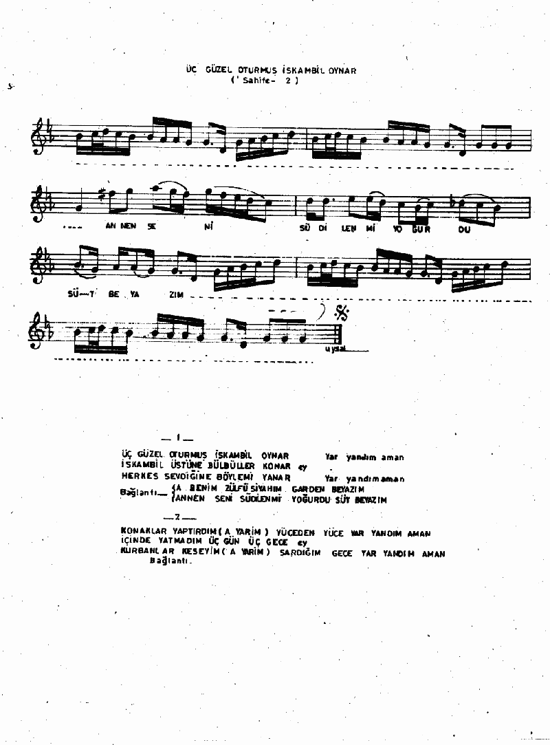 ÜÇ GÜZEL OTURMUŞ İSKAMBİL OYNAR