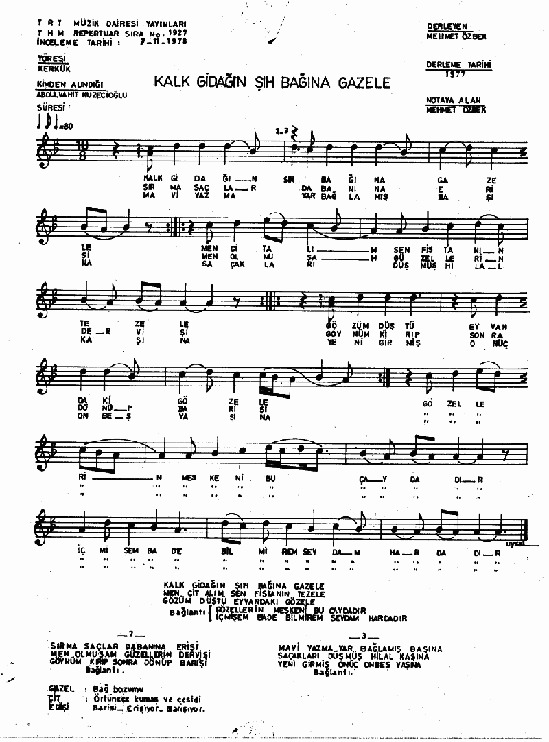 KALK GİDAĞIN ŞIH BAĞINA GAZELE