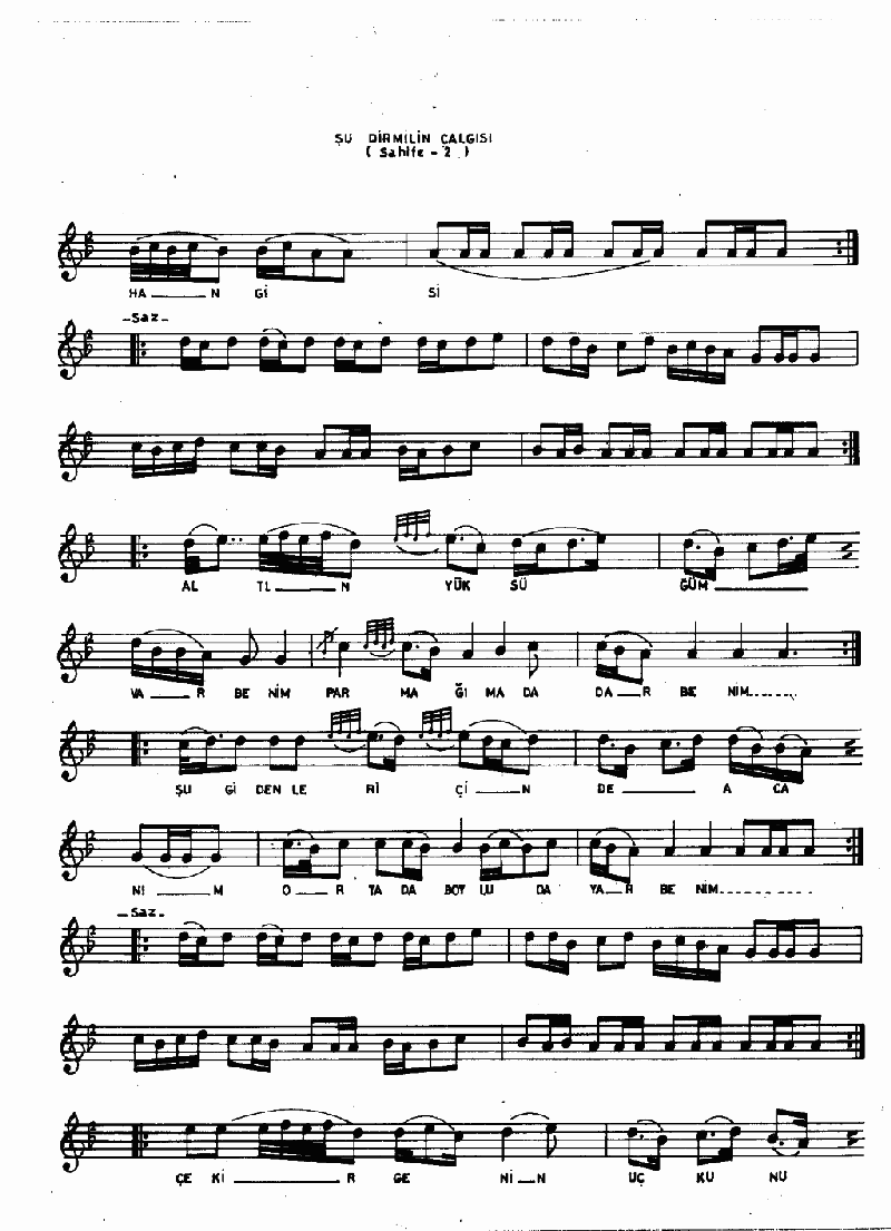 ŞU DİRMİL'İN ÇALGISI