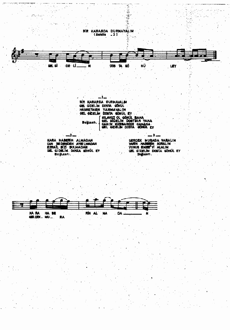 BİR KARARDA DURMAYALIM