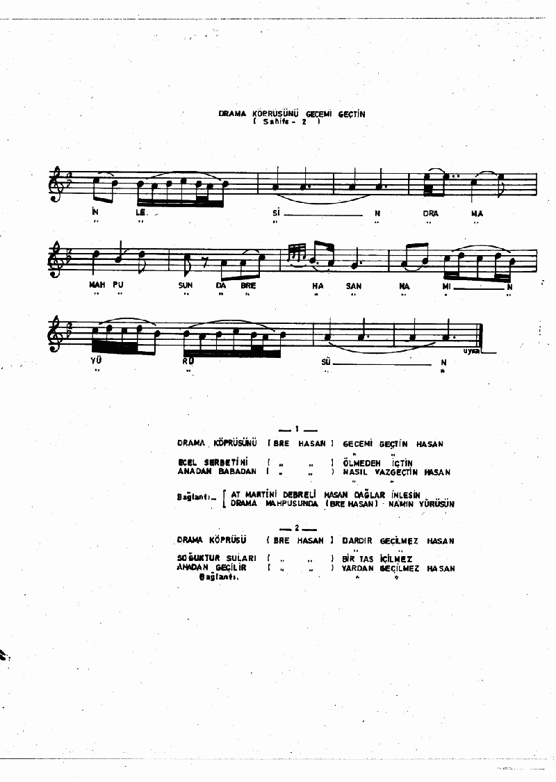 DRAMA KÖPRÜSÜNÜ GECE Mİ GEÇTİN