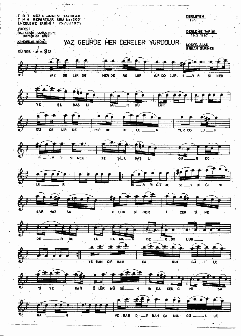 YAZ GELİR DE HER DERELER YURD OLUR