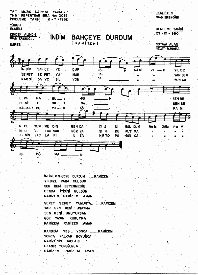 İNDİM BAHÇEYE DURDUM (Ramize'm)