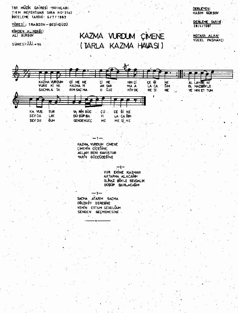 KAZMA VURDUM ÇİMENE