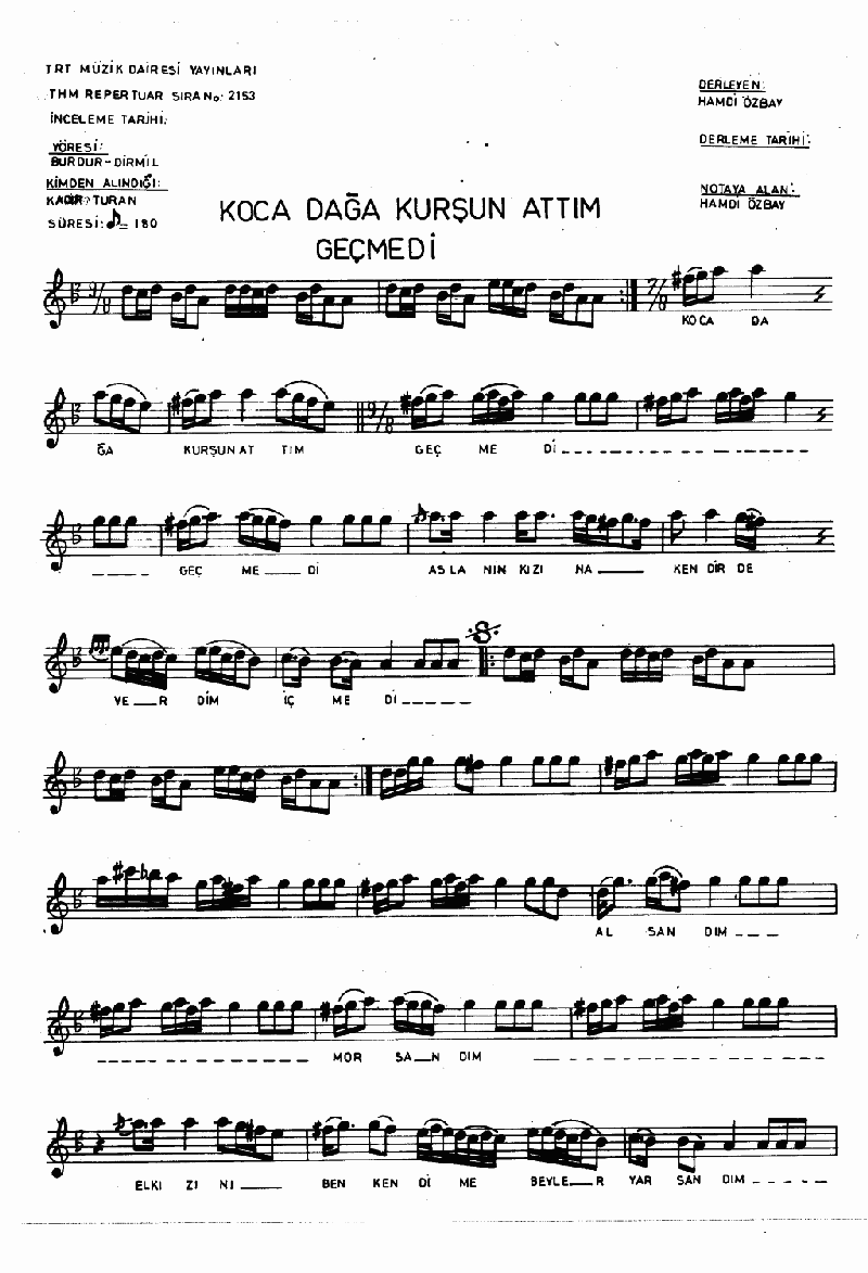 KOCADAĞ'A KURŞUN ATTIM GEÇMEDİ