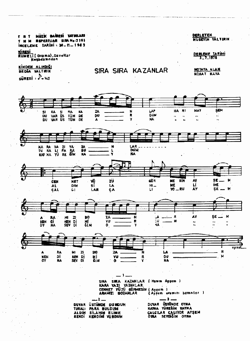 SIRA SIRA KAZANLAR - II