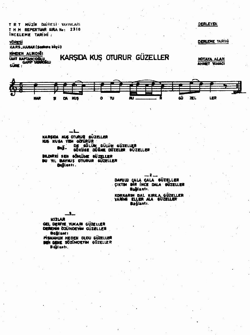 KARŞIDA KUŞ OTURUR