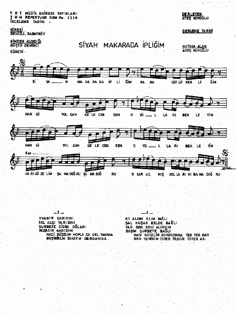 SİYAH MAKARADA İPLİĞİM