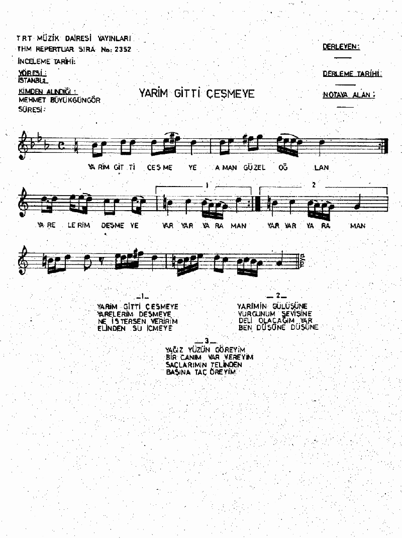 YARİM GİTTİ ÇEŞMEYE