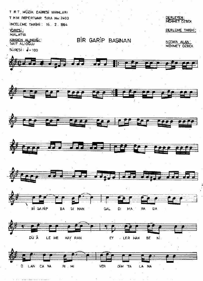 BİR GARİP BAŞINAN GALDIM ARADA