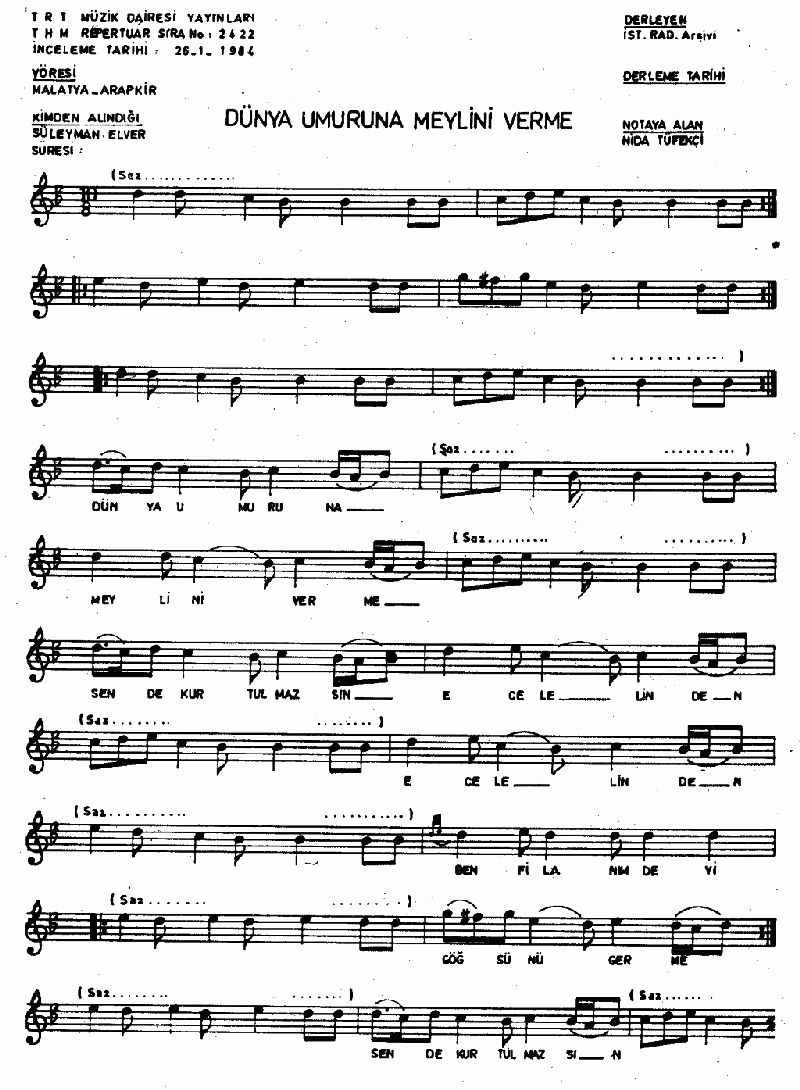 DÜNYA UMURUNA MEYLİNİ VERME