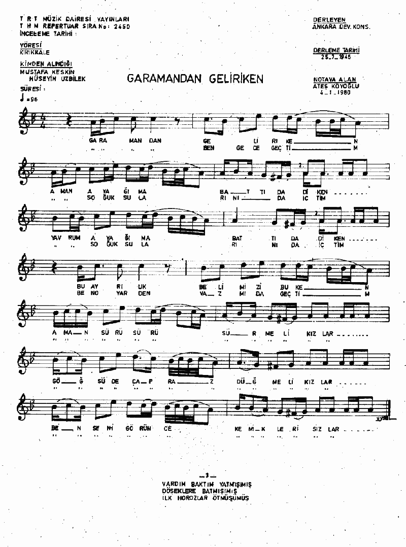 GARAMAN'DAN GELİR İKEN