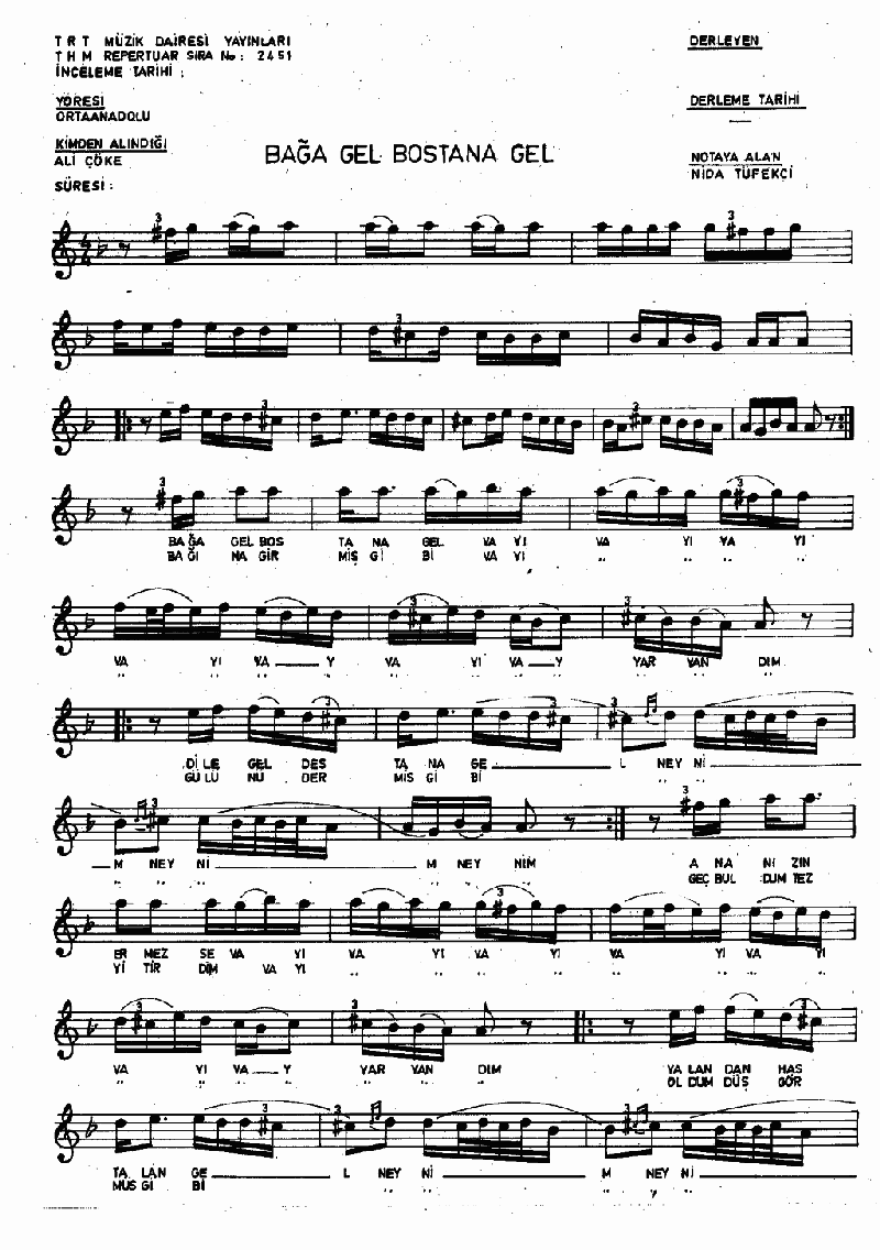 BAĞA GEL BOSTANA GEL - I