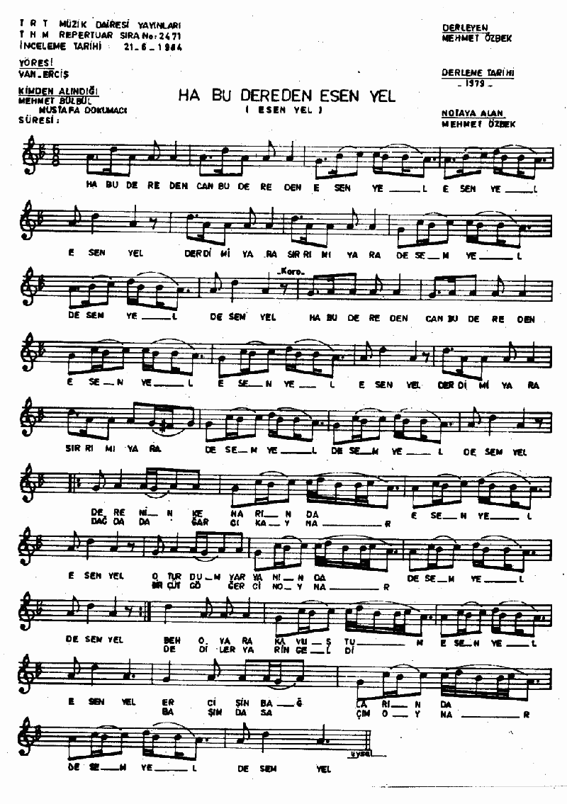 HA BU DEREDEN ESEN YEL