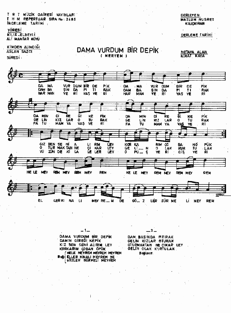 DAMA VURDUM BİR DEPİK