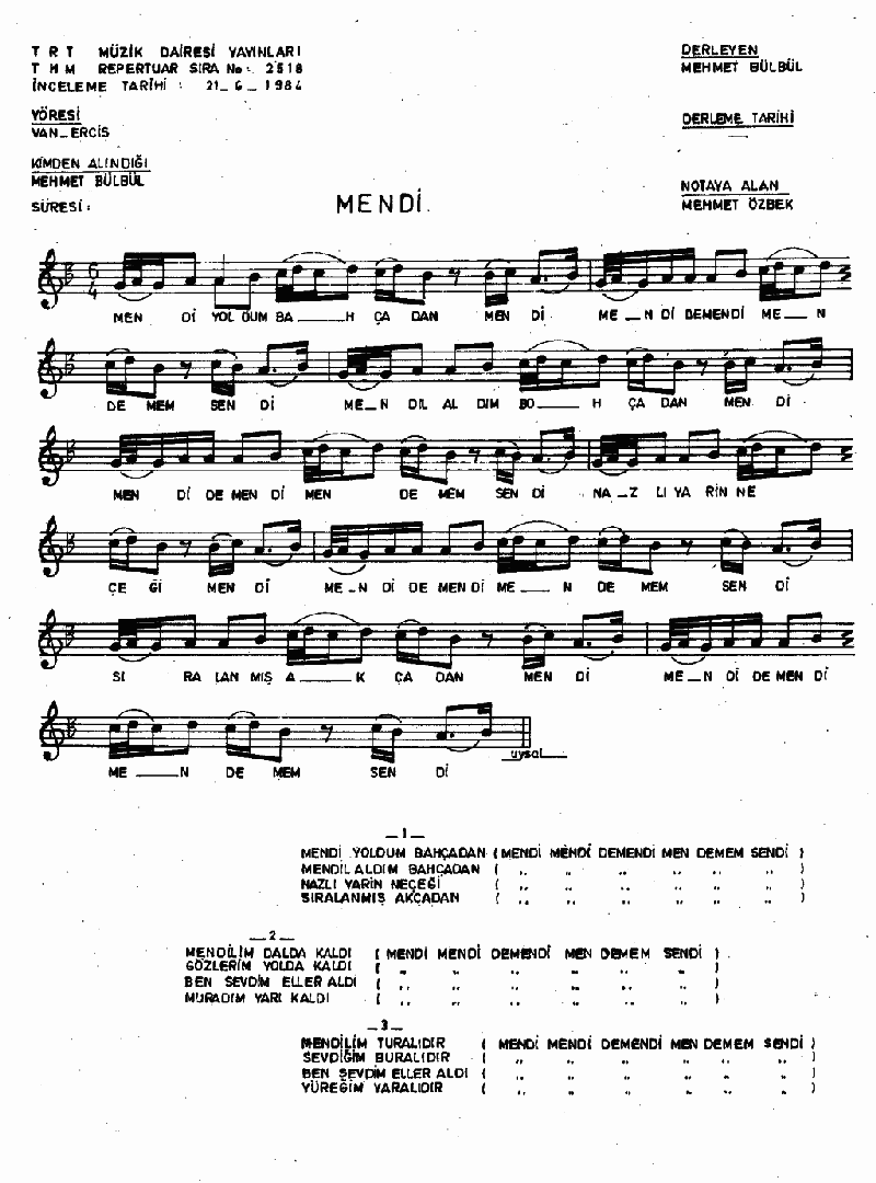 MENDİ YOLDUM BAHÇADAN