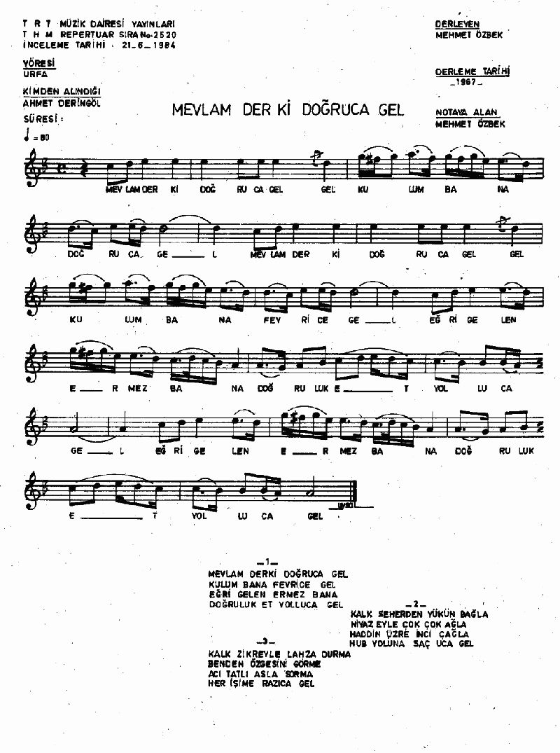 MEVLAM DER Kİ DOĞRUCA GEL