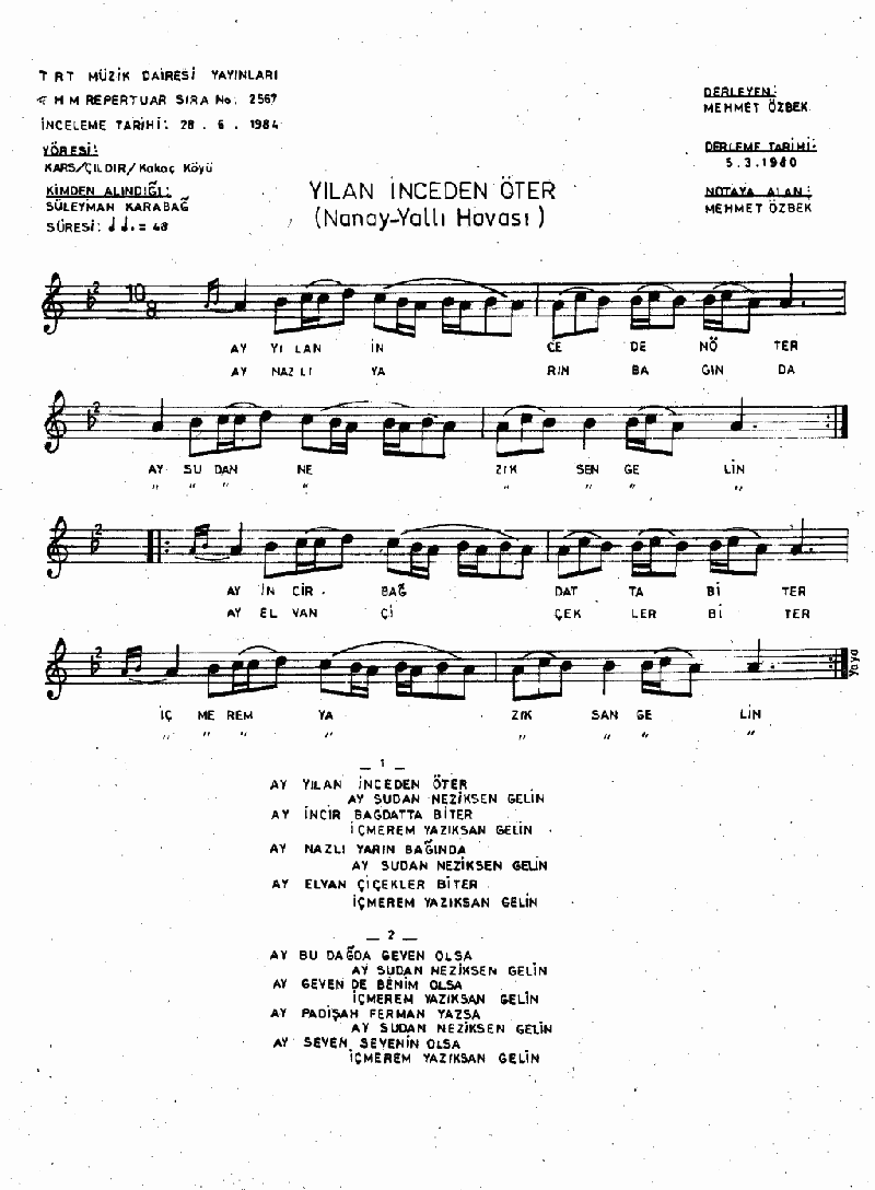 YILAN İNCEDEN ÖTER - II