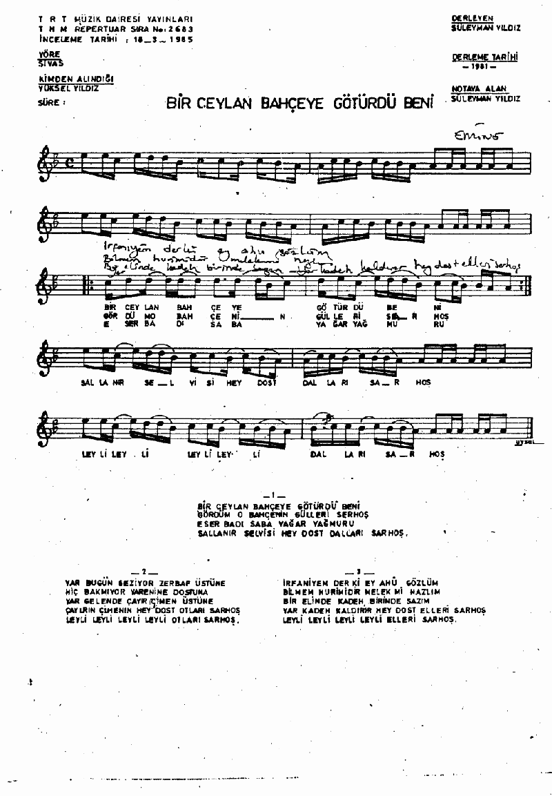 BİR CEYLAN BAHÇEYE GÖTÜRDÜ BENİ