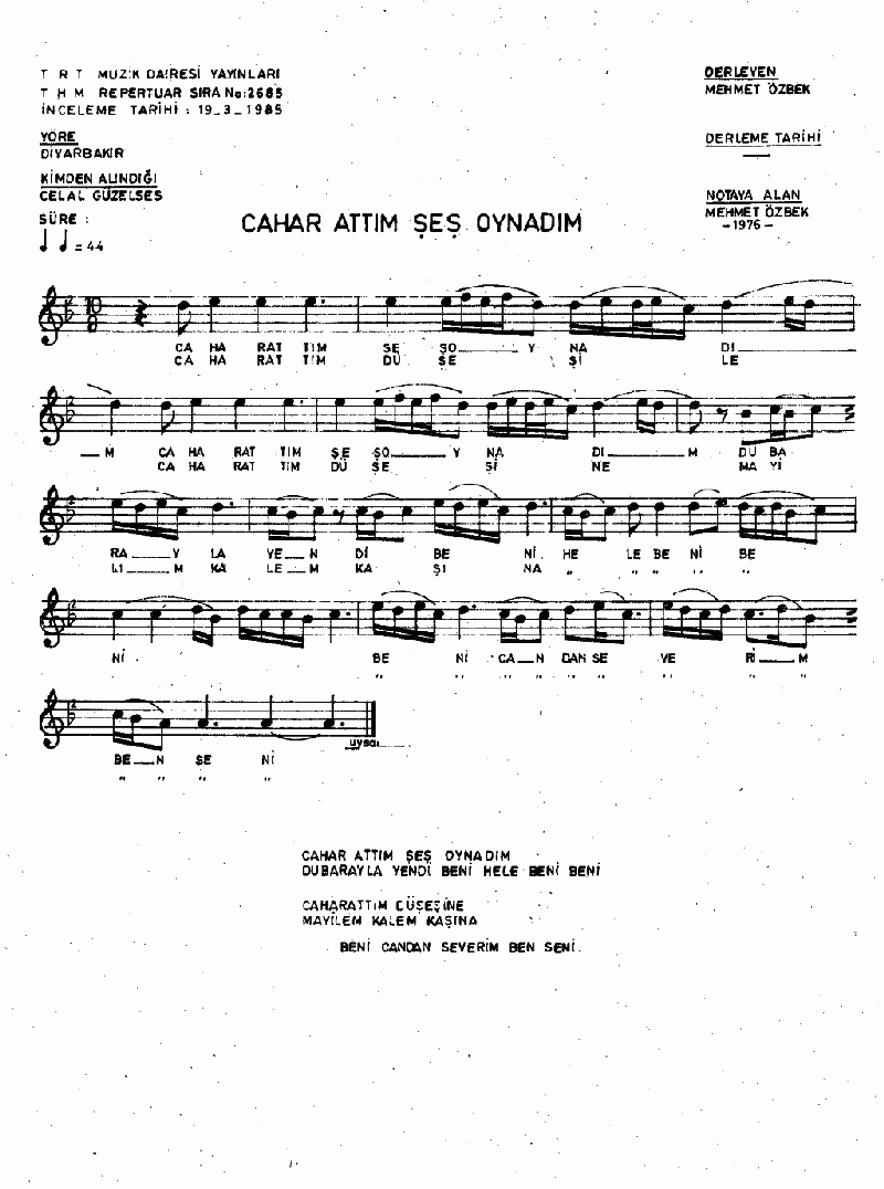 CAHAR ATTIM ŞEŞ OYNADIM
