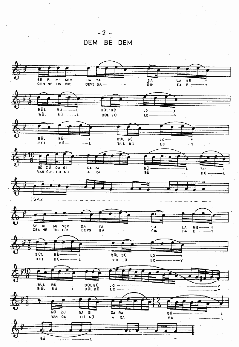 DEM BE DEM GARŞIMA GELEN BÜLBÜL