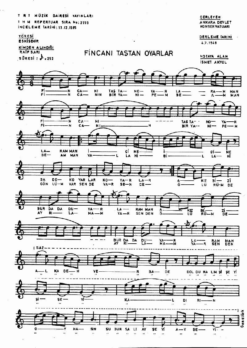 FİNCANI TAŞTAN OYARLAR IV