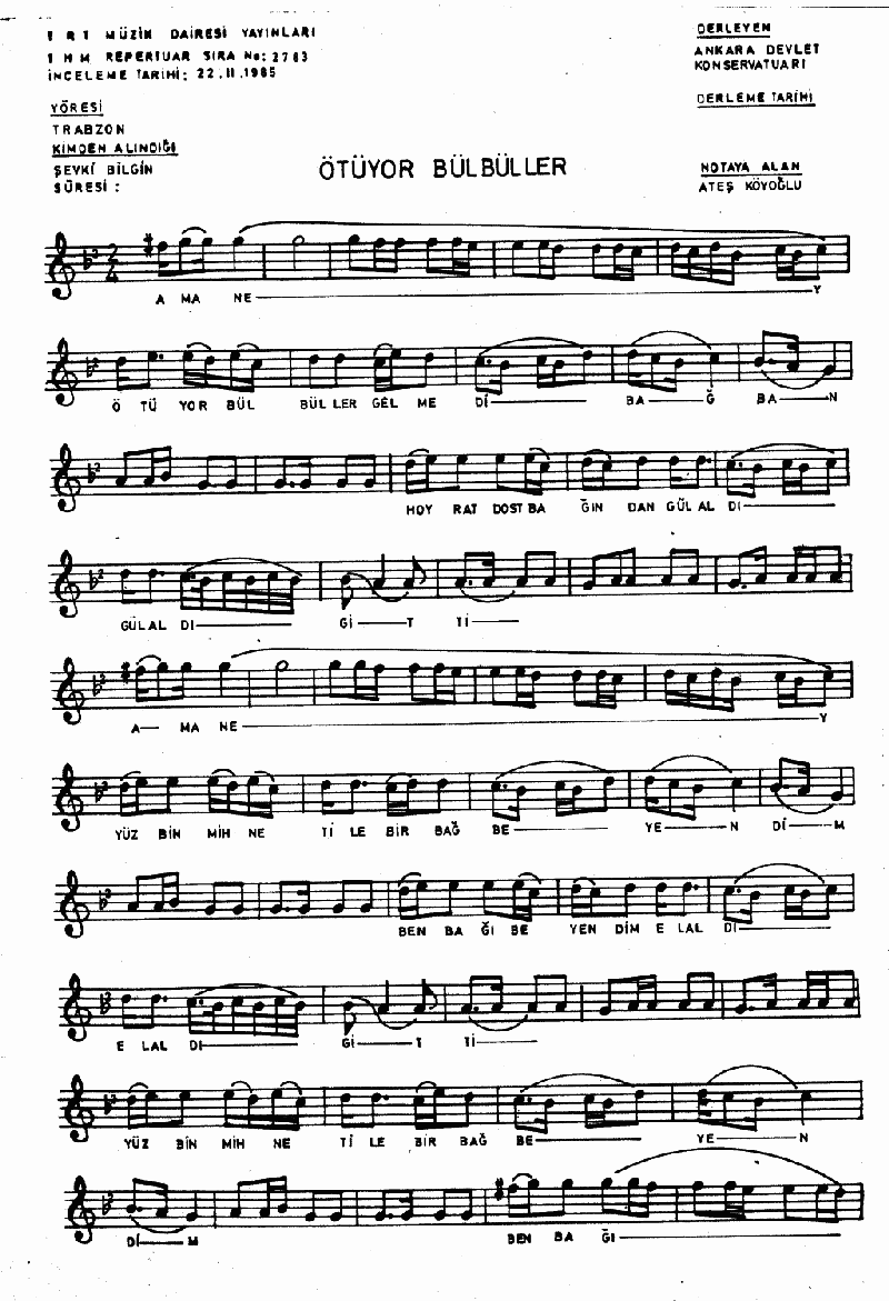 ÖTÜYOR BÜLBÜLLER GELMEDİ BAĞBAN