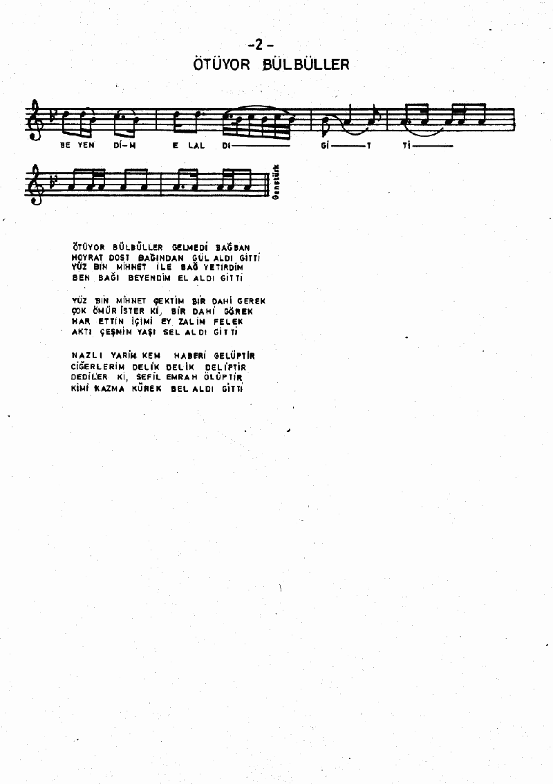 ÖTÜYOR BÜLBÜLLER GELMEDİ BAĞBAN