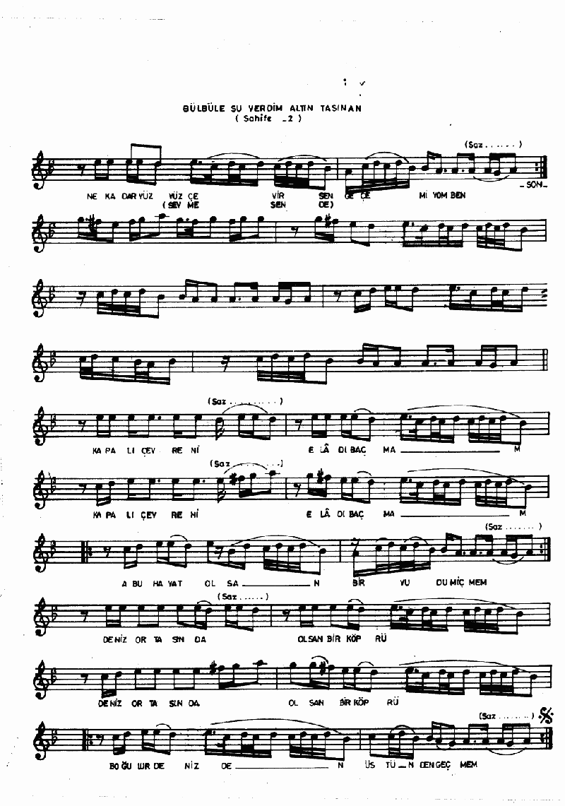 BÜLBÜLE SU VERDİM ALTIN TASINAN