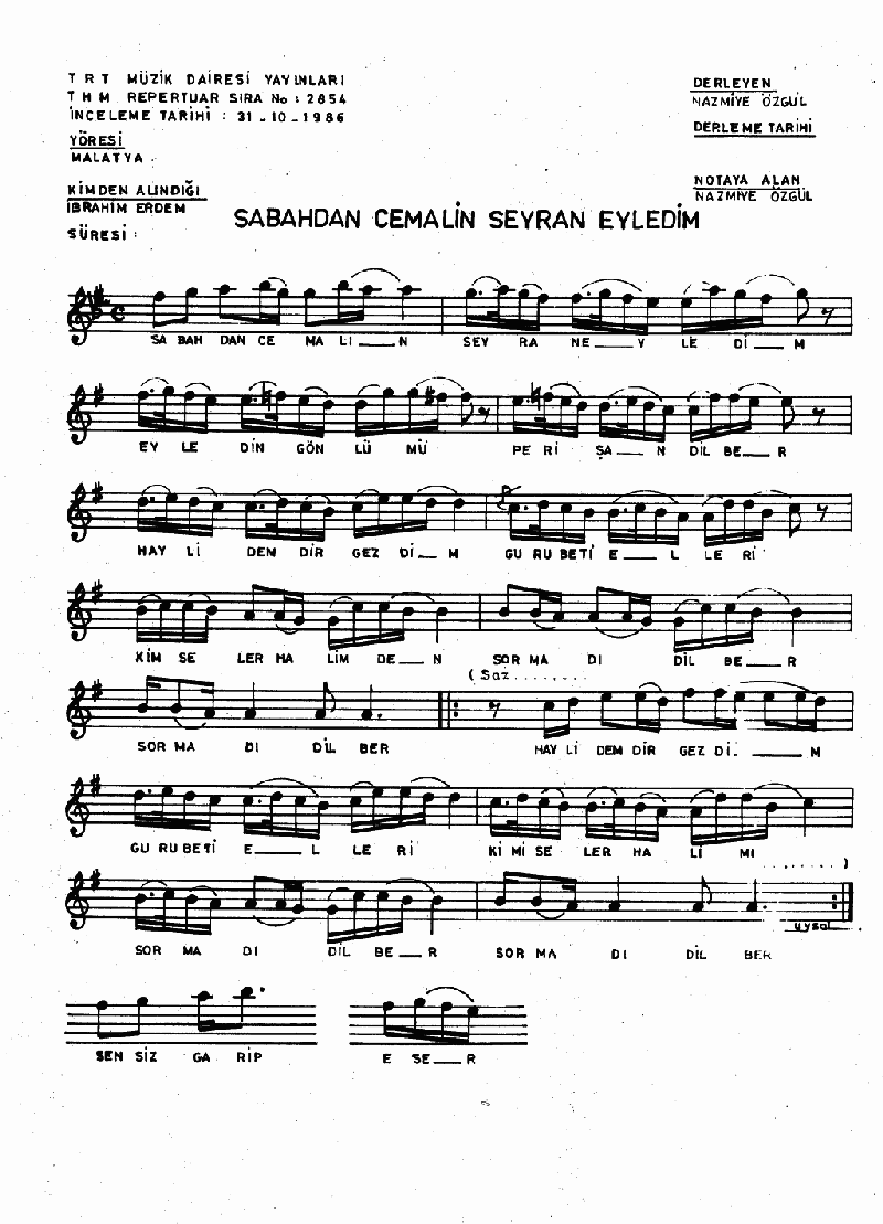 SABAHTAN CEMALİN SEYRAN EYLEDİM