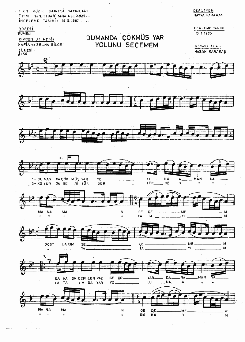 DUMAN ÇÖKMÜŞ YAR YOLUNU SEÇEMEM