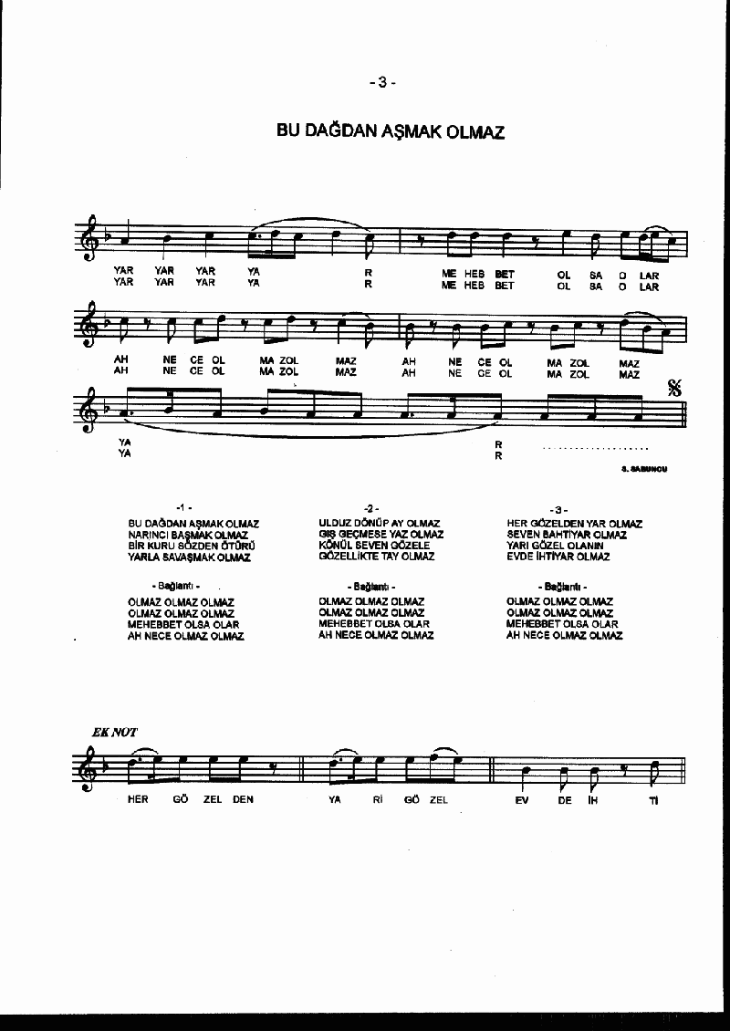 BU DAĞDAN AŞMAK OLMAZ