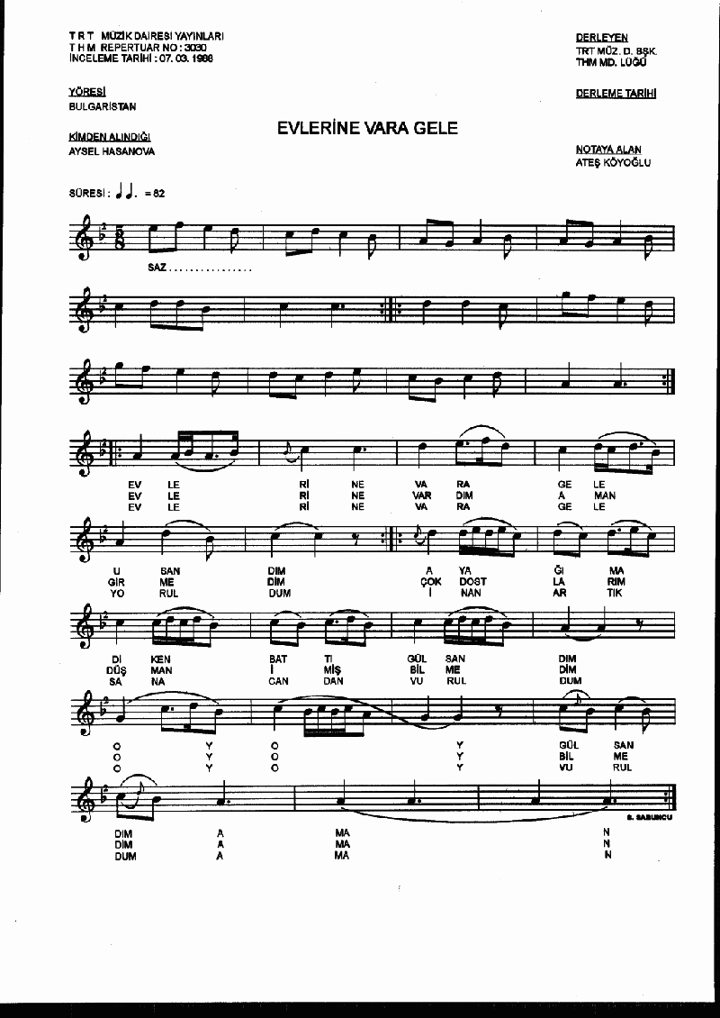 EVLERİNE VARA GELE USANDIM