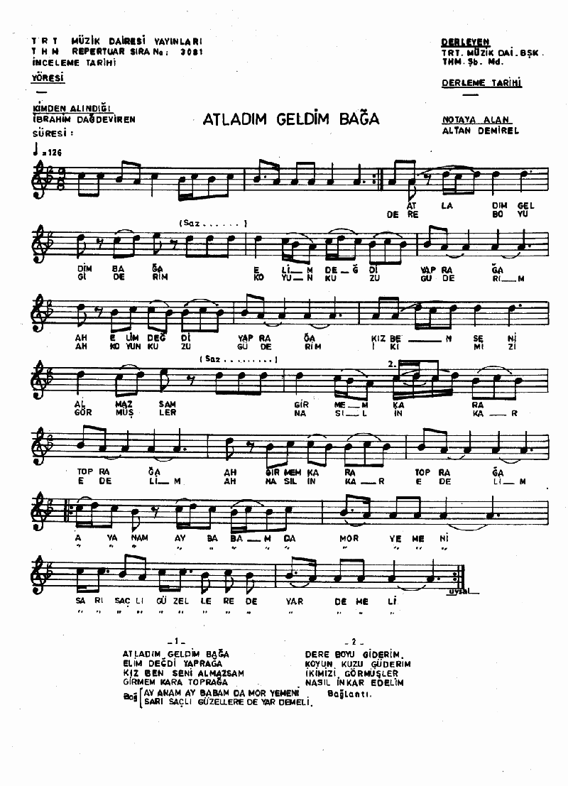 ATLADIM GELDİM BAĞA