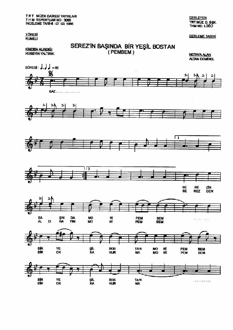 SEREZ'İN BAŞINDA BİR YEŞİL BOSTAN