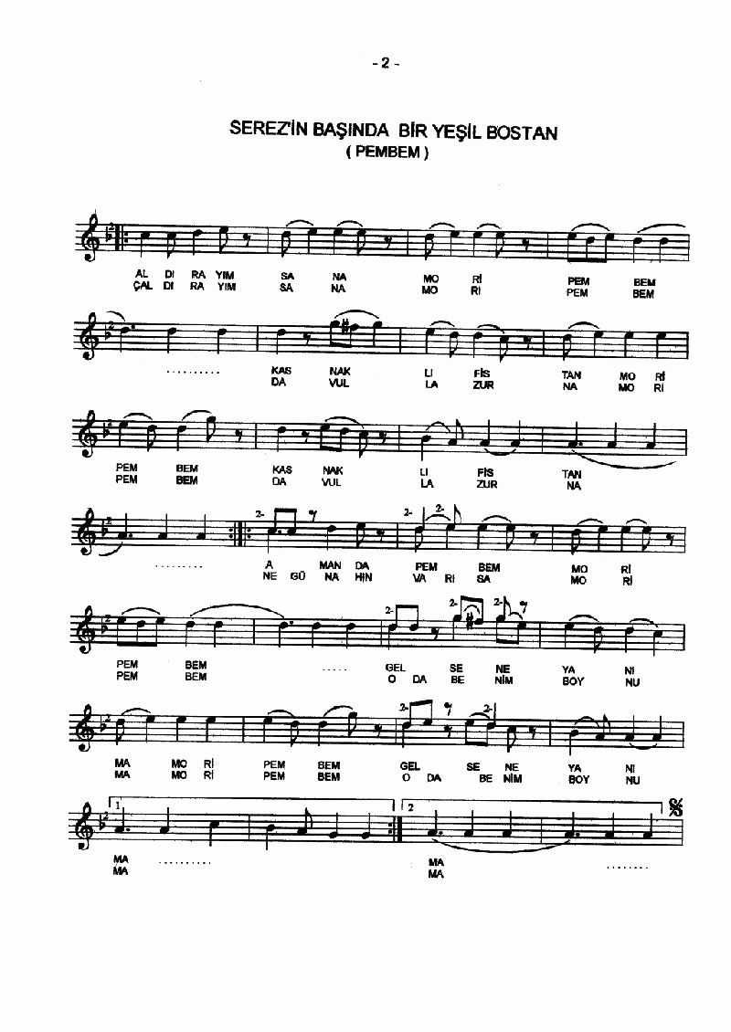 SEREZ'İN BAŞINDA BİR YEŞİL BOSTAN