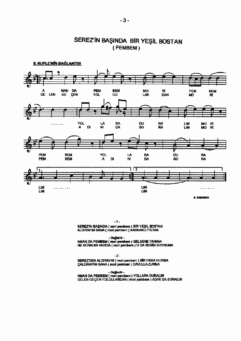 SEREZ'İN BAŞINDA BİR YEŞİL BOSTAN