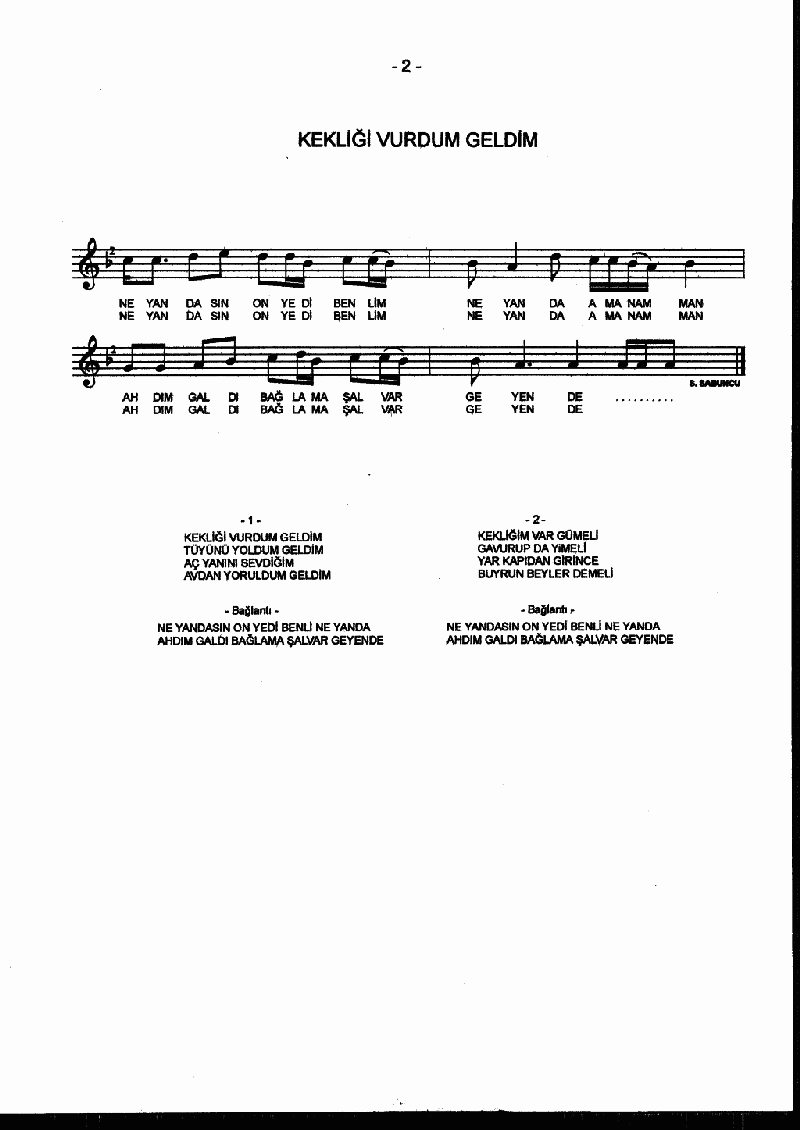 KEKLİĞİ VURDUM GELDİM